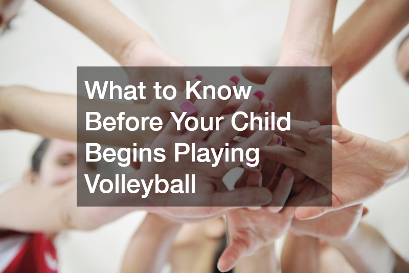 What to Know Before Your Child Begins Playing Volleyball